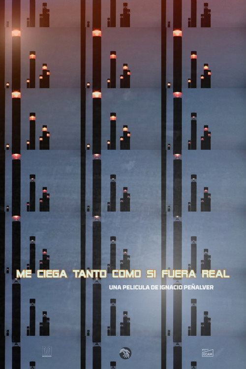 Movie poster for Me ciega tanto como si fuera real (2022)