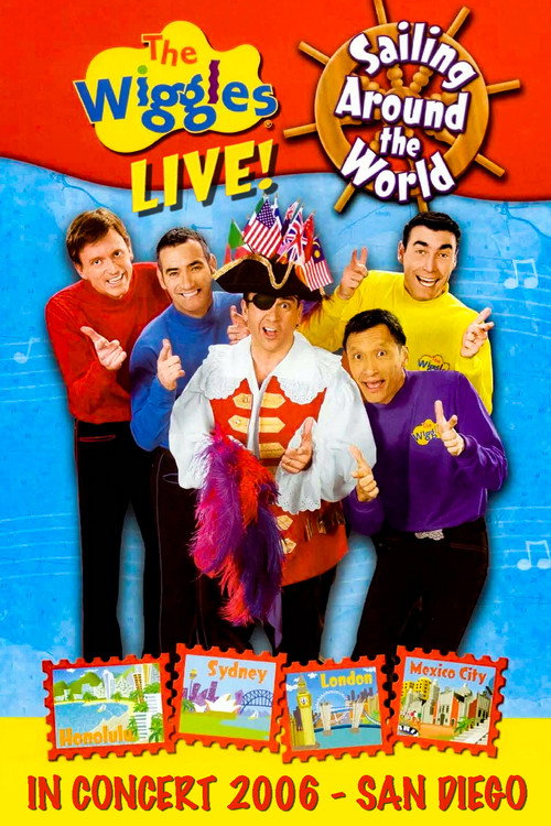 Movie poster for The Wiggles Live in Concert 2006: Sailing Around the World (2020)