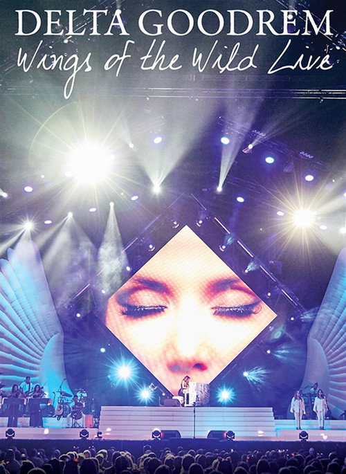 Movie poster for Delta Goodrem: Wings Of The Wild Live (2018)