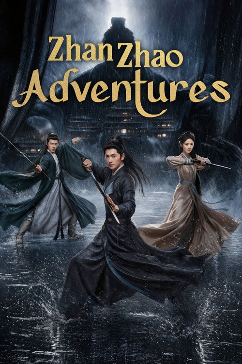 Series poster for Zhan Zhao Adventures (2026)
