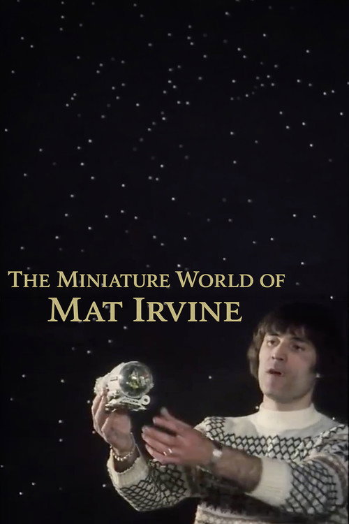 Movie poster for The Miniature World of Mat Irvine (2024)