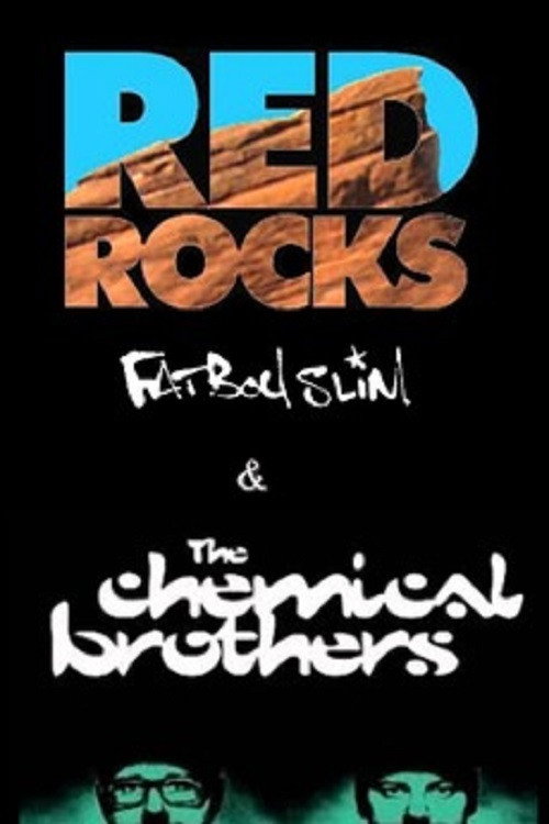 Movie poster for Fatboy Slim and The Chemical Brothers: Live at Red Rocks (1999)