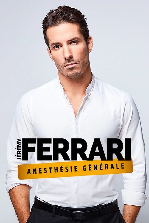 Movie poster for Jérémy Ferrari - Anesthésie Générale (2024)