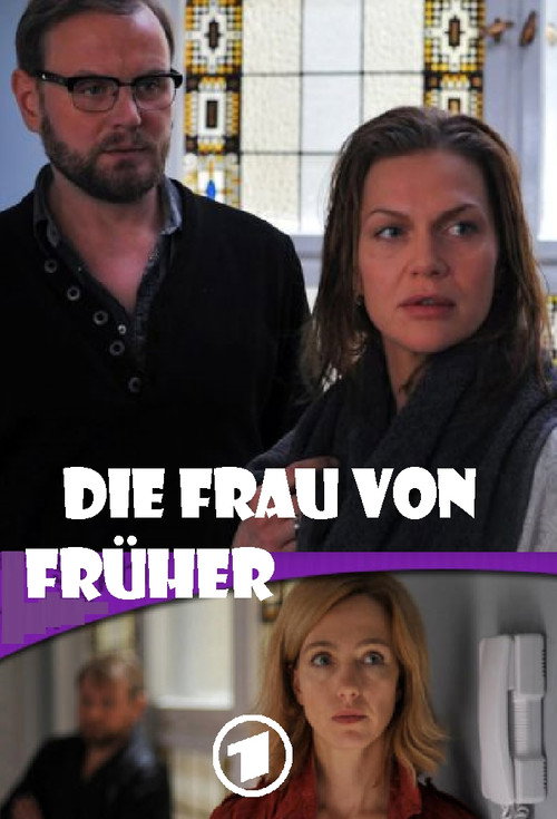 Movie poster for Die Frau von früher (2013)