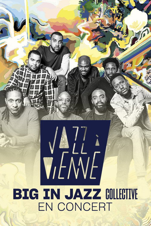 Movie poster for Big In Jazz Collective en concert à Jazz à Vienne (2022)