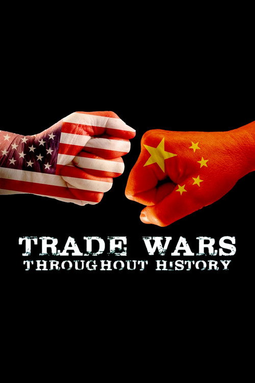 Movie poster for Trade Wars Throughout History (2020)