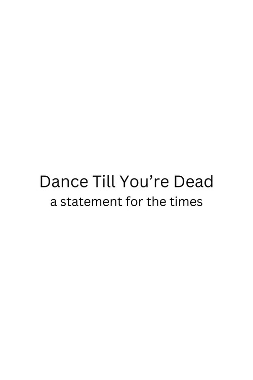 Movie poster for Dance Till You're Dead (2025)