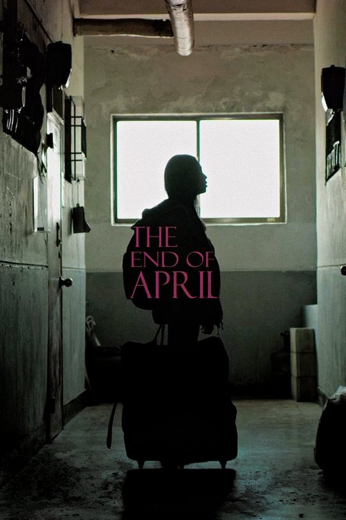 Movie poster for The End of April (2017)