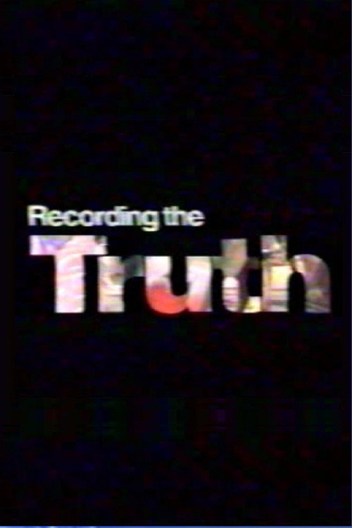 Movie poster for Recording the Truth (1991)