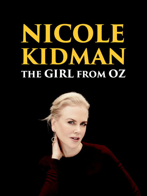 Movie poster for Nicole Kidman: The Girl from Oz (2006)