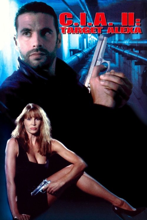 Movie poster for C.I.A. II: Target Alexa (1993)