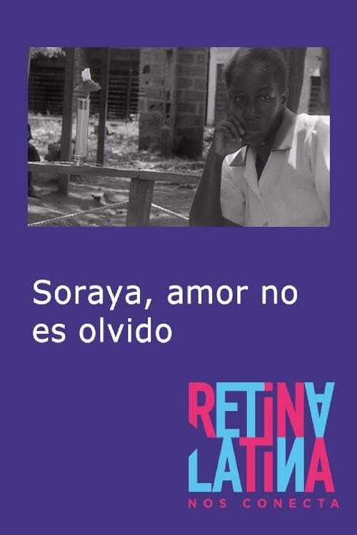 Movie poster for Soraya, amor no es olvido (2006)