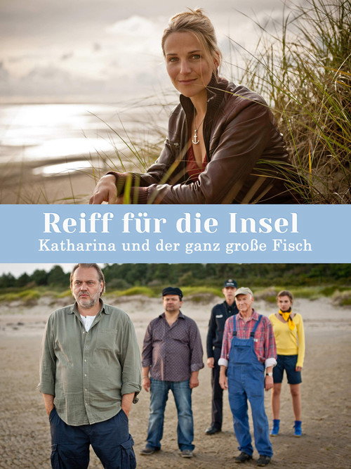 Movie poster for Reiff für die Insel - Katharina und der ganz große Fisch (2013)