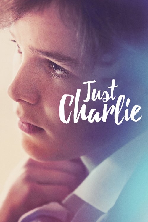 Movie poster for Just Charlie (2017)