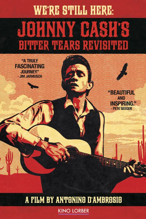 Movie poster for We're Still Here: Johnny Cash's Bitter Tears Revisited (2015)