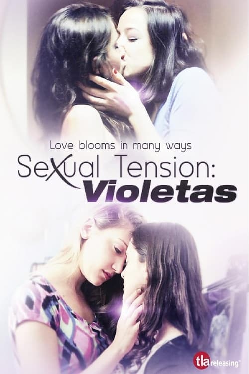 Movie poster for Sexual Tension: Violetas (2013)