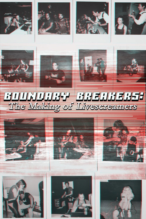 Movie poster for Boundary Breakers: The Making of Livescreamers (2024)
