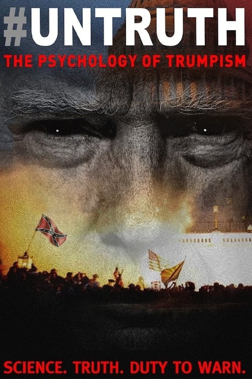 Movie poster for #Untruth: The Psychology of Trumpism (2024)
