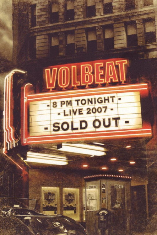 Movie poster for Volbeat: Live - Sold Out! (2008)