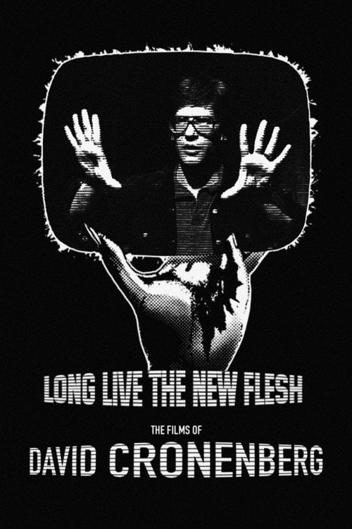 Movie poster for Long Live the New Flesh: The Films of David Cronenberg (1987)