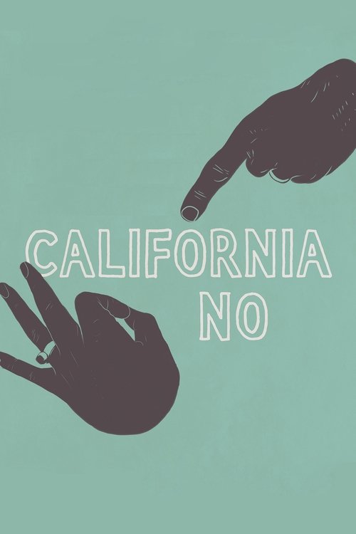 Movie poster for California No (2018)