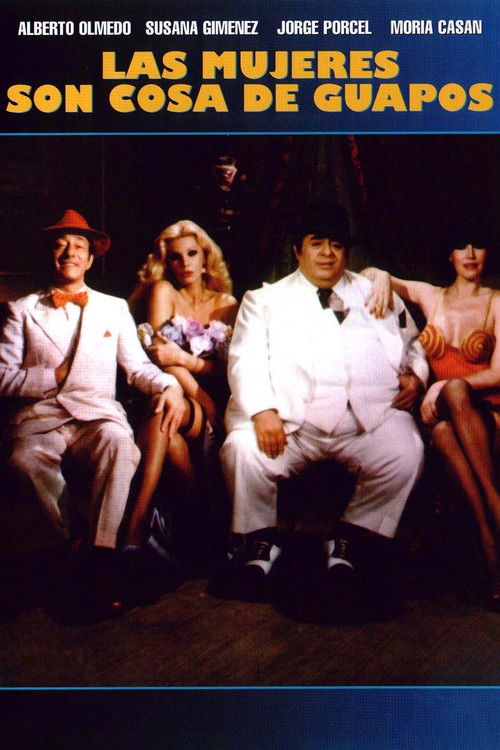 Movie poster for Las mujeres son cosa de guapos (1981)
