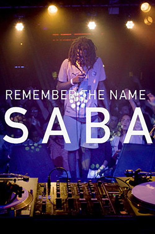 Movie poster for Remember the Name: Saba (2016)