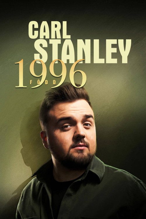Movie poster for Carl Stanley: Född 1996 (2020)