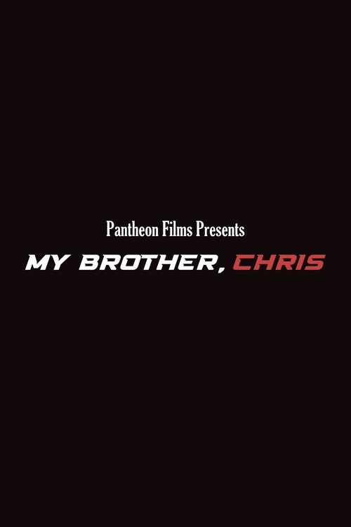 Movie poster for My Brother, Chris (2024)