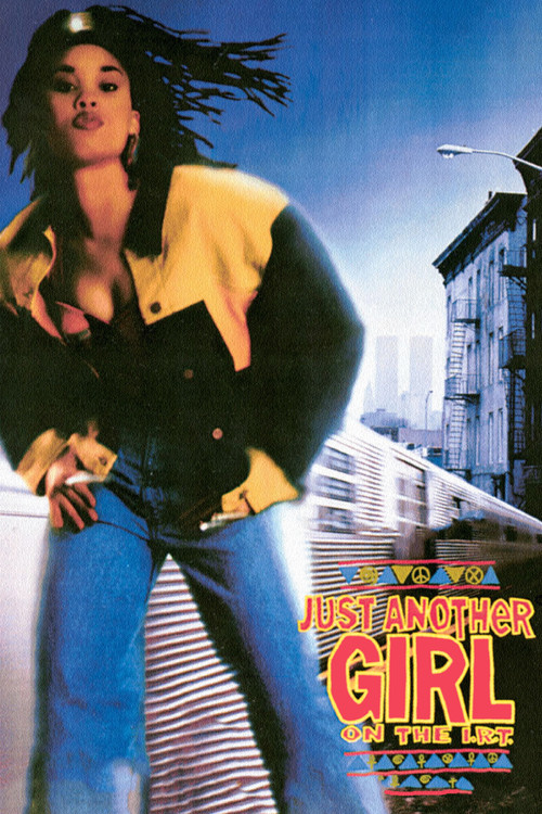 Movie poster for Just Another Girl on the I.R.T. (1993)