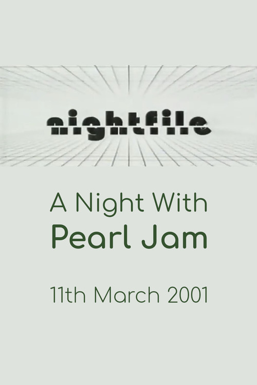 Movie poster for Pearl Jam: Nightfile - A Night with Pearl Jam (2001)