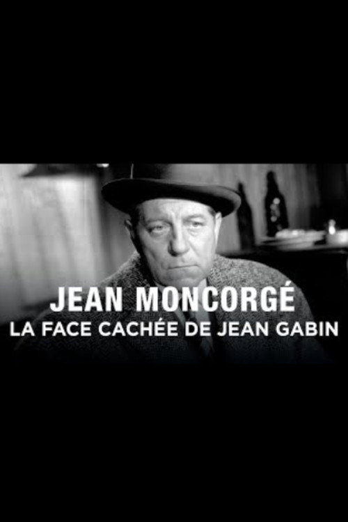 Movie poster for Jean Moncorgé, la face cachée de Jean Gabin (2010)