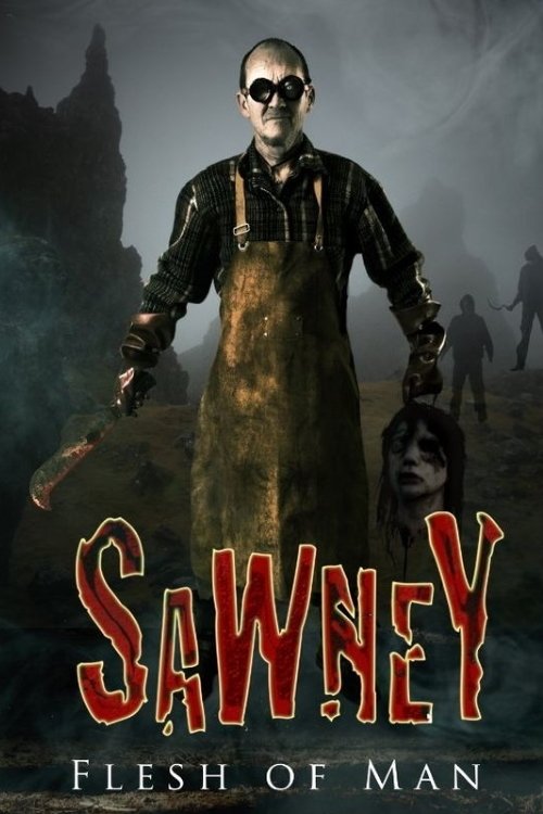 Movie poster for Sawney: Flesh of Man (2012)