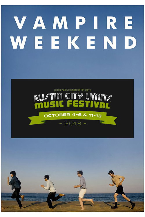 Movie poster for Vampire Weekend: Live at Austin City Limits Festival 2013 (2013)