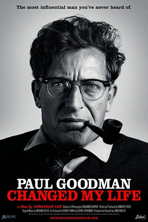 Movie poster for Paul Goodman Changed My Life (2011)