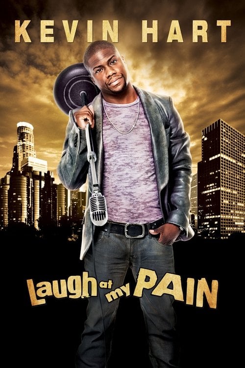 Movie poster for Kevin Hart: Laugh at My Pain (2011)