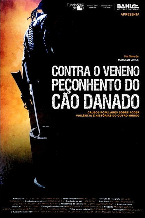 Movie poster for Contra o Veneno Peçonhento do Cão Danado (2017)