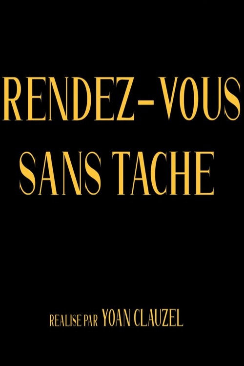 Movie poster for Rendez-vous sans tache (2019)