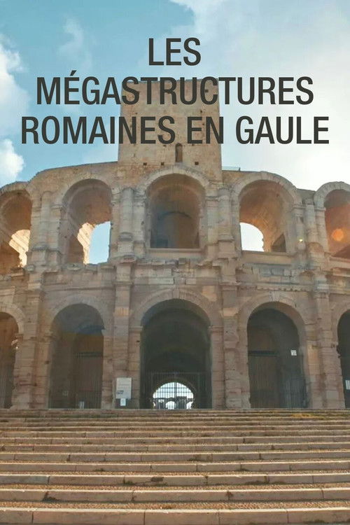 Les mégastructures Romaines en Gaule poster