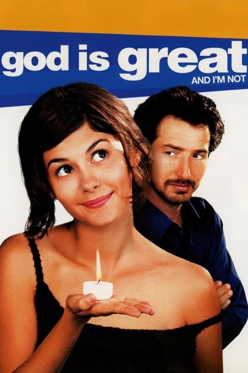 Movie poster for God Is Great and I'm Not (2001)