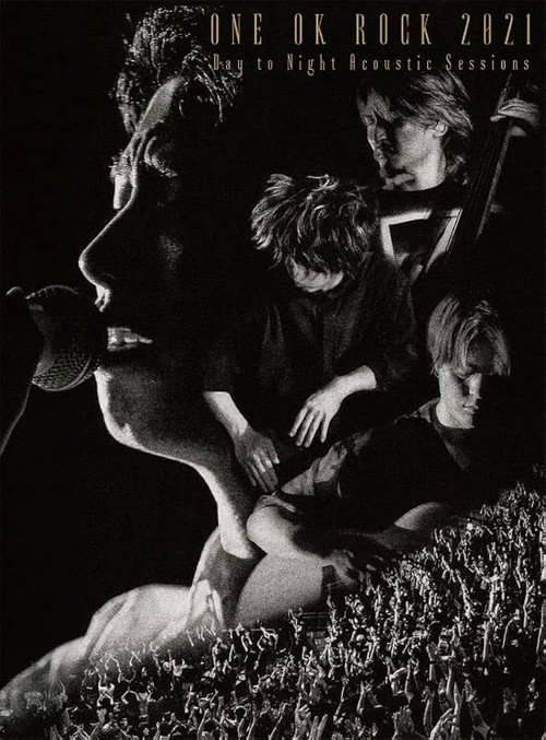 Movie poster for ONE OK ROCK 2021 Day to Night Acoustic Sessions (2022)