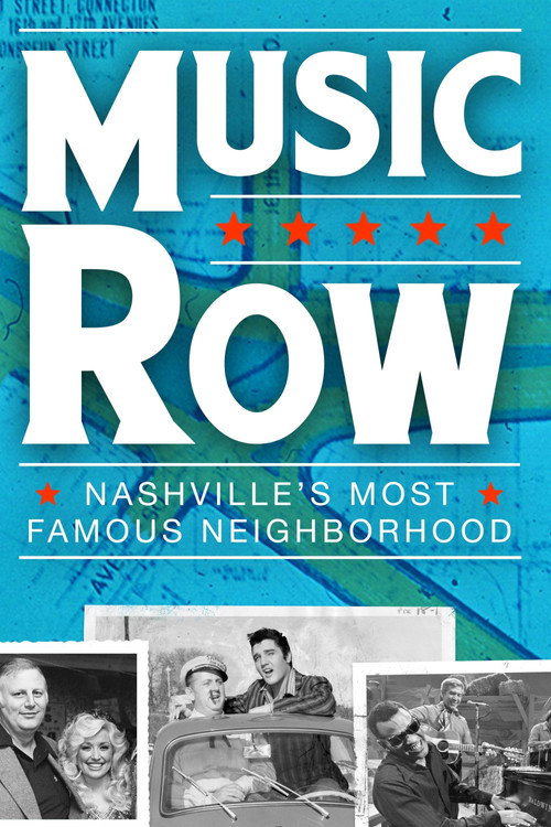Movie poster for Music Row: Nashville's Most Famous Neighborhood (2017)