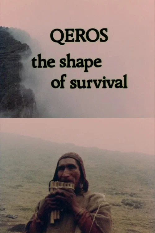 Movie poster for Q'eros: The Shape of Survival (1979)