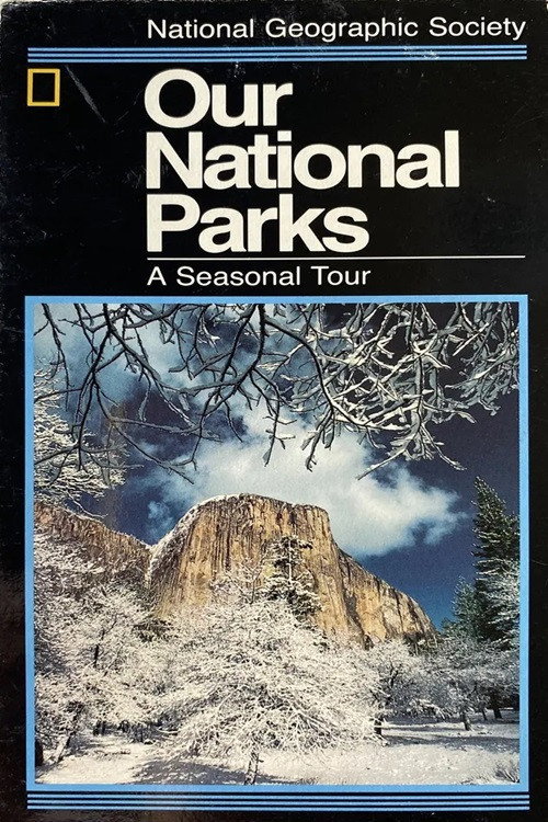 Movie poster for Our National Parks: A Seasonal Tour (1989)