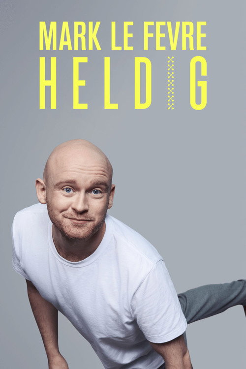 Movie poster for Mark Lé Fevre: Heldig (2022)