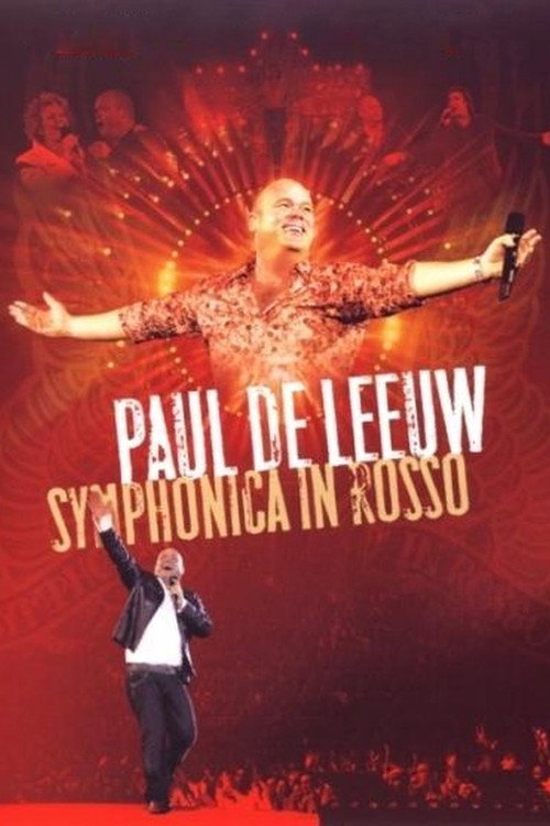 Movie poster for Paul de Leeuw: Symphonica In Rosso (2007)