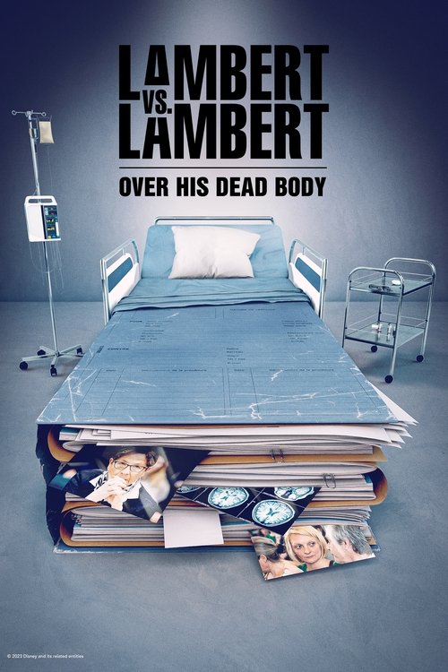 Series poster for Lambert vs. Lambert: Over His Dead Body (2023)