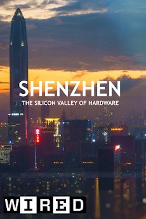 Movie poster for Shenzhen: The Silicon Valley of Hardware (2016)