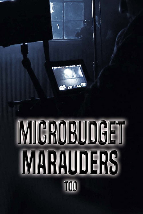 Movie poster for Microbudget Marauders Too (2020)