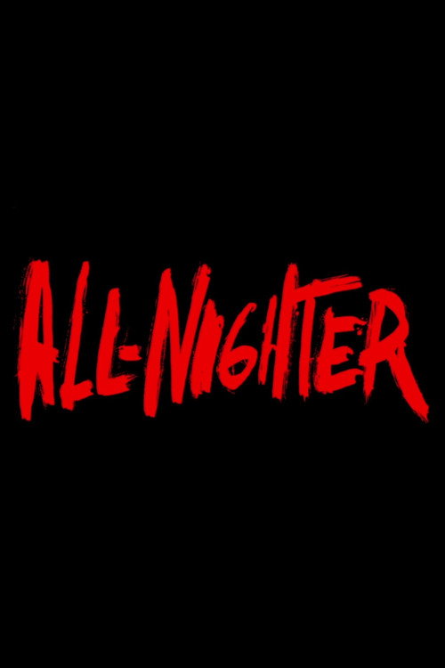 Movie poster for All-Nighter